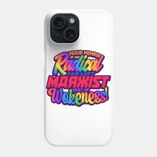 Radical Far Left Marxist Cult of Wokeness - pride Phone Case