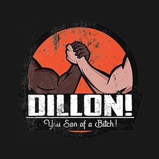 Dillon! You SOB, distressed T-Shirt