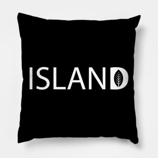 Island fun text design Pillow