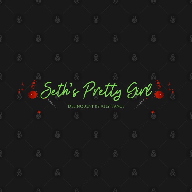 Seth's Pretty Girl by Ally Vance