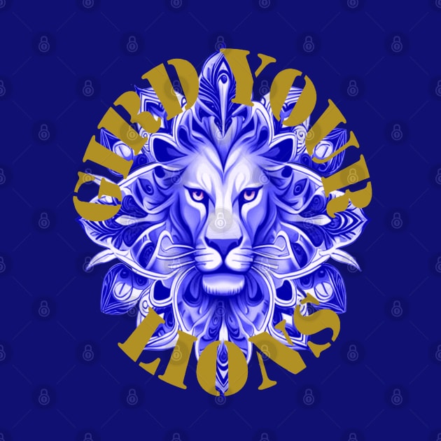 Gird Your Lions England Motivational Idiom Blue by taiche