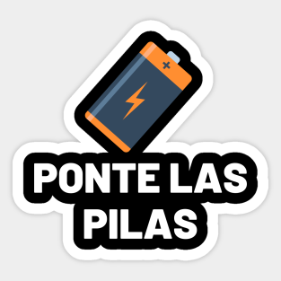 Ponte Las Pilas Stickers Teepublic