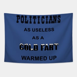 Politicians Funny Quote Tapestry