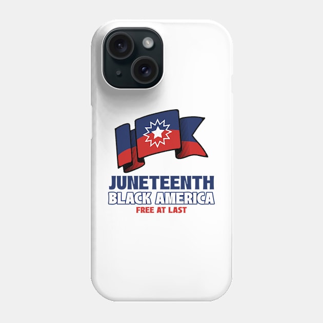 Juneteenth Black America Free At Last Black History Phone Case by Tip Top Tee's