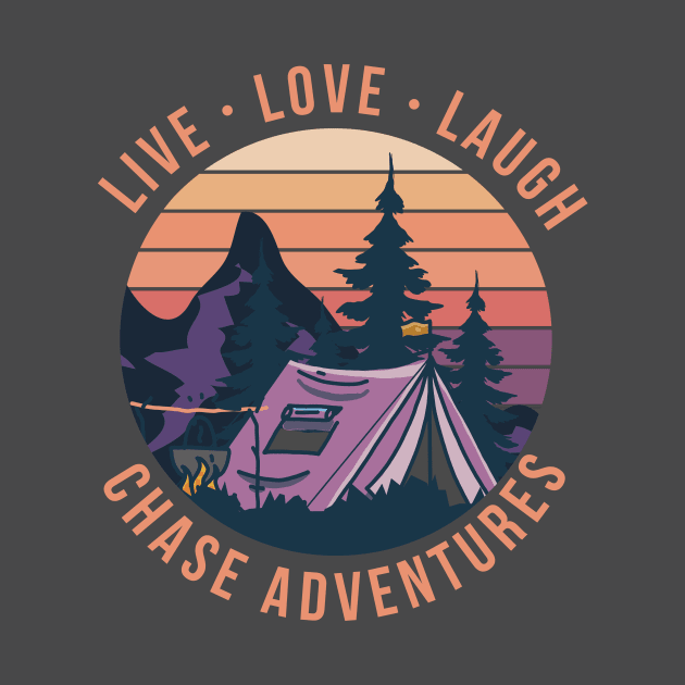 Live, love, laugh, chase adventures by rand0mity