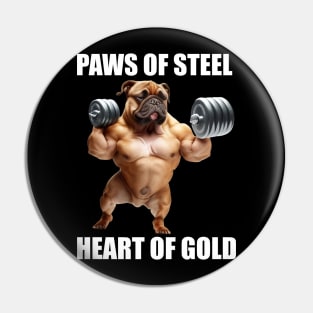 Fitness Gym Paws Of Steel Heart Of Gold Dog Lovers Funny Workout Pin