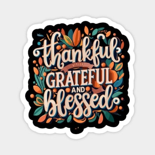 Thankful Grateful Blessed Magnet