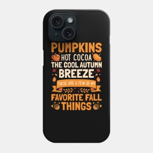 Pumpkins Hot Cocoa Cool Autumn Breeze Phone Case