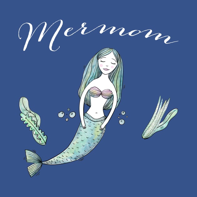 Mermom Mermaid Mom by BANWA