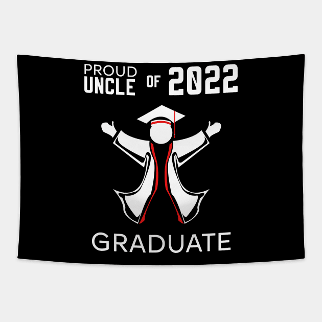 Proud uncle of 2022 graduate red Tapestry by HCreatives