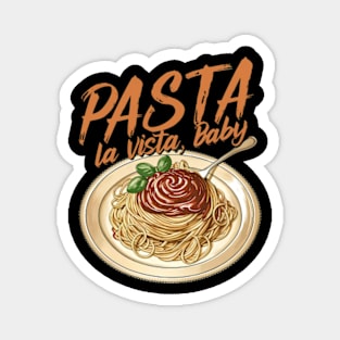 Pasta la Vista Baby Magnet