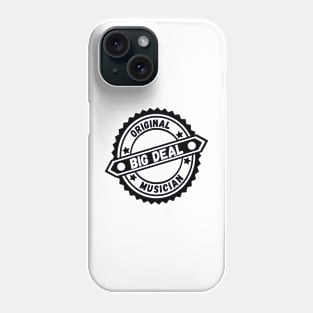 Big Deal Original Musician Phone Case