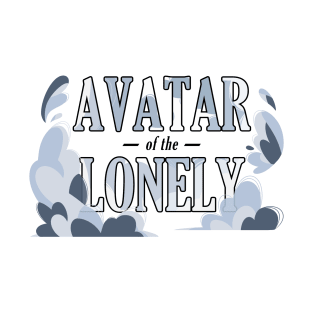 Avatar of the Lonely T-Shirt