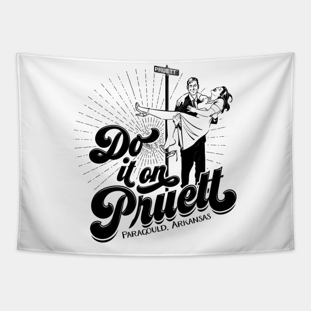 Do It On Pruett Tapestry by rt-shirts