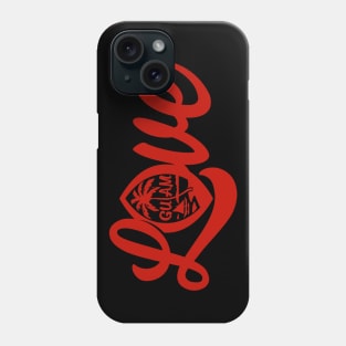 Guam Love Phone Case