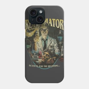 Re-Animator: Death Is Just The Beginning 1985 Phone Case