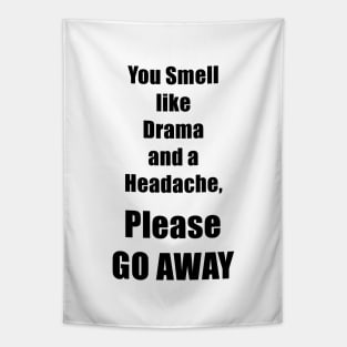 No Drama and Headaches Please Tapestry