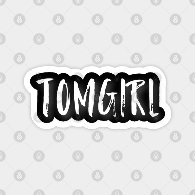 Tomgirl Magnet by Raw Designs LDN