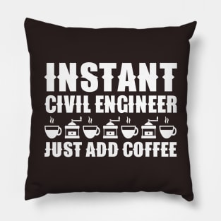 Instant Civil Engineer ... Just Add Coffee Pillow