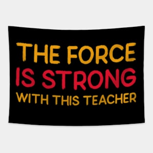 The Force Is Strong With This Teacher Tapestry