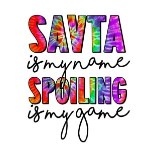 Tie Dye Savta Is My Name Spoiling Is My Game Mothers Day T-Shirt