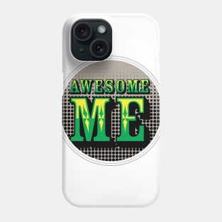 AWESOME ME Phone Case