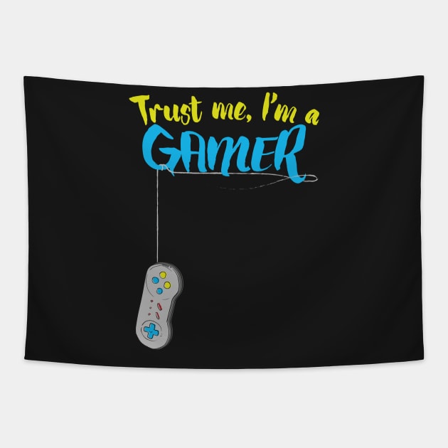 Tshirt For Gamers - Video games Tee - Trust me im a GAMER Tapestry by theodoros20