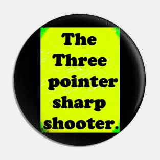 THREE POINTER Pin