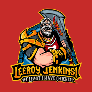 Leeeeeroy Jenkins! T-Shirt