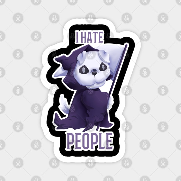 I Hate People dog saying gift Magnet by fansinn