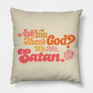 Are You There God?  It's Me Satan Pillow