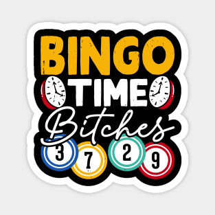 Bingo Time Bitches T shirt For Women Magnet