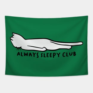 Always Sleepy Club Meme Tapestry