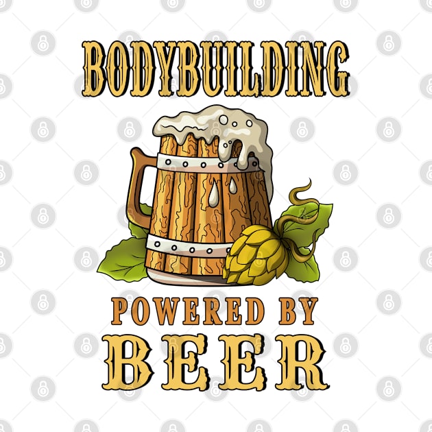 Bodybuilding Powered by Beer Design Quote by jeric020290