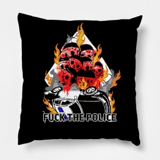 FUCK THE POLICE Pillow