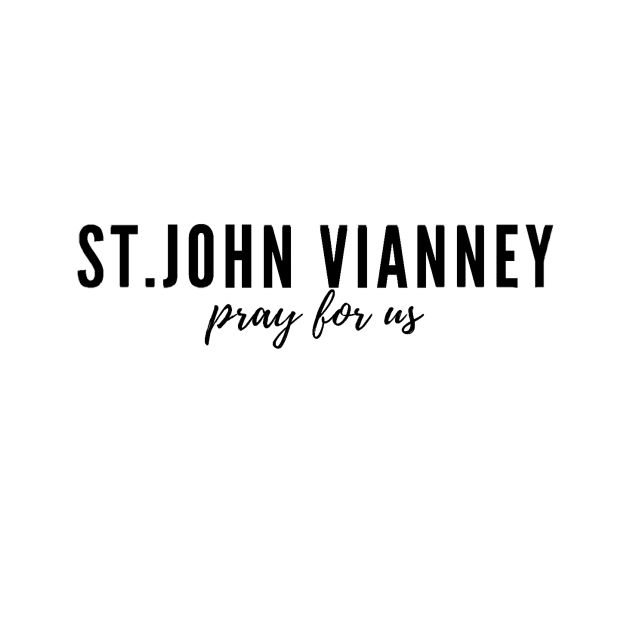 St. John Vianney pray for us by delborg