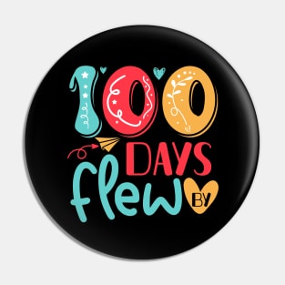 100 Days Flew By 100 Days of School Gift for Teachers Kids Pin