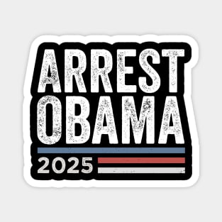 Arrest-Obama-2025 Magnet