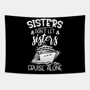 Sisters Cruise Funny Gifts Family Vacation Tapestry