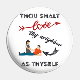 Love Thy Neighbor Pin