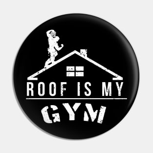 Roof Is My Gym (Winter edition) Pin