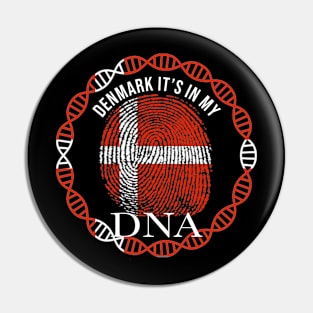 Denmark Its In My DNA - Gift for DanIsh From Denmark Pin