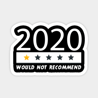 Would Not Recommend 2020 One Star Review Magnet