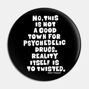 Fear and Loathing Raoul Duke Tee: Psychedelic Wisdom Pin