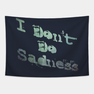 Don't do Sadness Tapestry