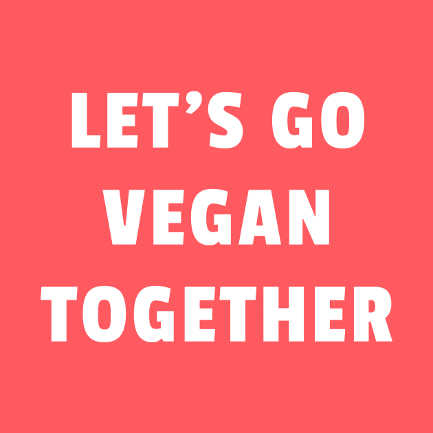 Let's go vegan together by veganiza-te