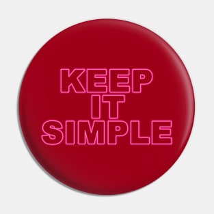 Keep it simple (red) Pin