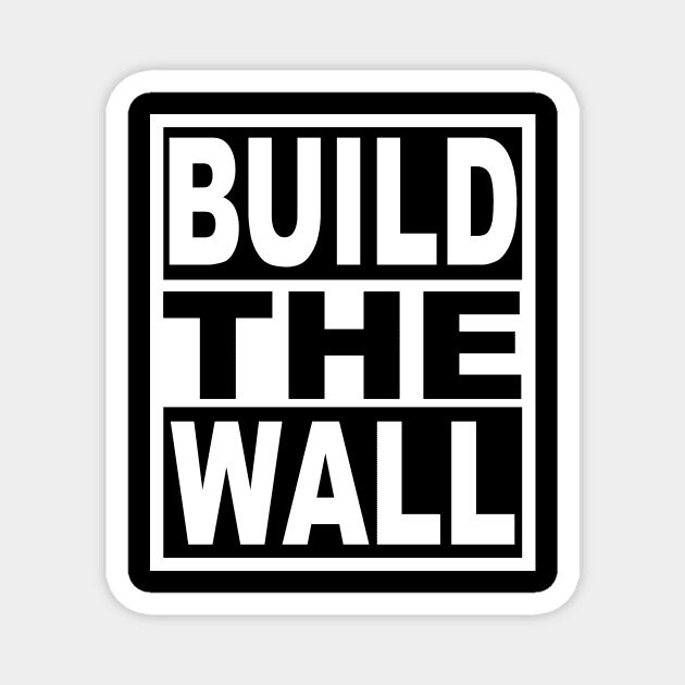 Build the Wall Magnet by flimflamsam