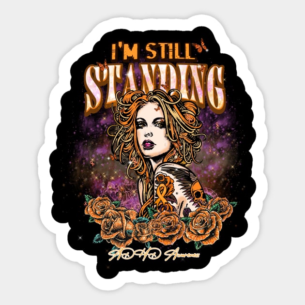 ADHD awareness Beautiful Girl with tattoo I'm still standing supporting gift for ADHD fighter - Adhd - Sticker