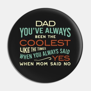 Funny Dad and Father Saying Pin